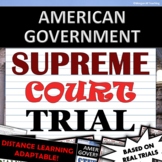 Student Supreme Court Case Trial - American Government / C