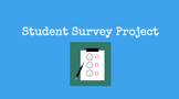 Student Survey Project (Students practice gathering Data!)