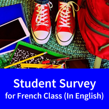 Preview of Student Survey for French Class (in English)