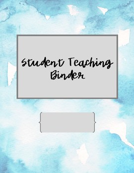 Student Teacher Binder (Watercolor!) {Editable - just insert text