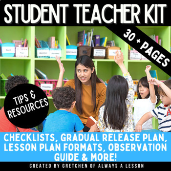Preview of Student Teacher Kit- Tips & Printable Forms for Student Teachers