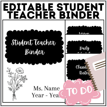 Preview of Student Teacher Planner | Planning Binder | Editable | Daily Book For Teachers