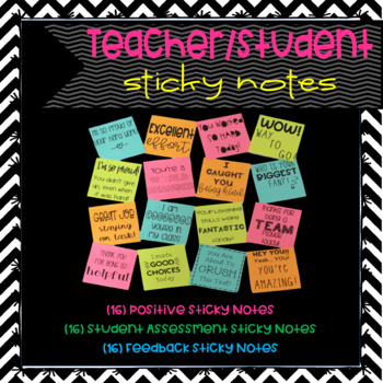 Preview of Student/Teacher Sticky Notes- Positive, Assessment/Exit Slips and Feedback