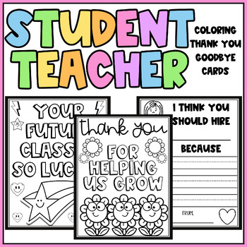 Preview of Student Teacher Thank You Coloring Pages & Writing - Goodbye, Good Luck Cards