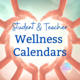 Student & Teacher Wellness & Self-Care Calendars