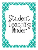 Student Teaching Binder