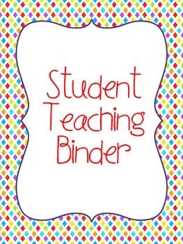 Preview of Student Teaching Binder