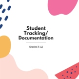 Student Tracking/Documentation