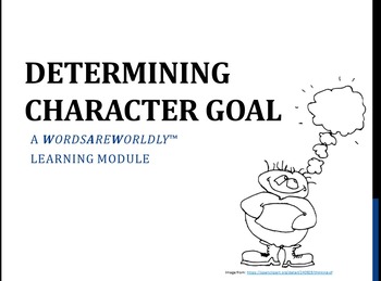 Preview of Student Video/Learning Module: Determining Character Goal