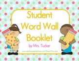 Student Word Wall / Spelling Booklet