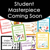 Student Work Coming Soon for Art | Student Masterpiece Com