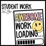 Student Work Showcase Placeholder Sign