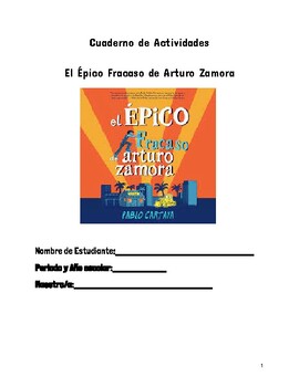 Preview of Student Workbook; El Épico fracaso de Arturo Zamora Novel study