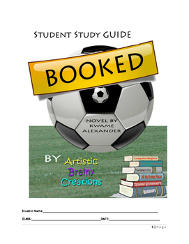Preview of BOOKED by Kwame Alexander- Student Novel Study