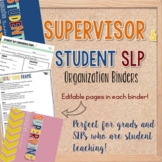 Student and Supervisor SLP Organization Binders