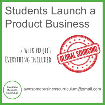 Preview of Students Launch a Product Company!!! Entrepreneurship - Intro to Business