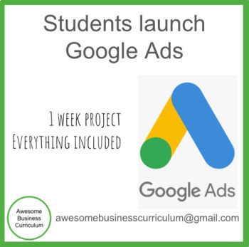 Preview of Students create Google Ads - Marketing - Entrepreneurship -