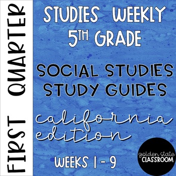 Preview of Studies Weekly 5th Grade Study Guides Weeks 1-9  |  California