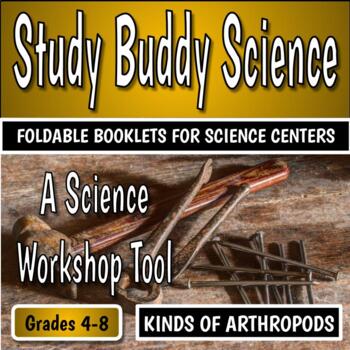 Study Buddy Science - Kinds of Arthropods by Bitzen Peesus | TpT