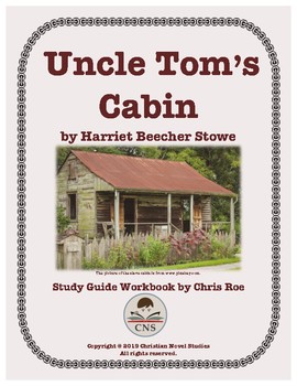 Preview of Study Guide: Uncle Tom's Cabin Workbook