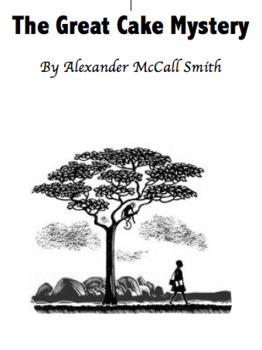 Preview of The Great Cake Mystery, by Alexander McCall Smith -Study Guide