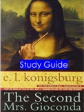 Study Guide for The Second Mrs. Giaconda by e.l.konigsburg