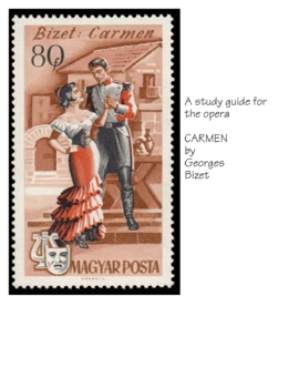 Preview of Study Guide for the Opera CARMEN by Georges Bizet