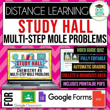 Preview of Study Hall Chemistry #9 Multi-Step Mole Problems Google Forms Quiz Video Guide