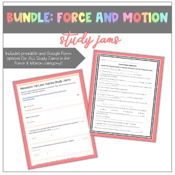 Preview of BUNDLE: Study Jams - Force and Motion [Includes ALL 6 Printables & Google Forms]