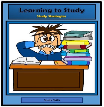 Preview of Study Skills, LEARNING TO STUDY, STUDY STRATEGIES, lesson