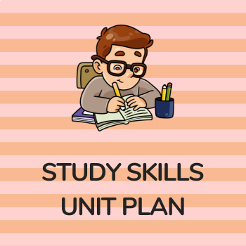 Preview of Study Skills Unit Plan 