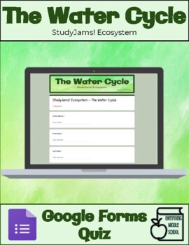 Preview of StudyJams! Ecosystem - The Water Cycle (Google Forms)