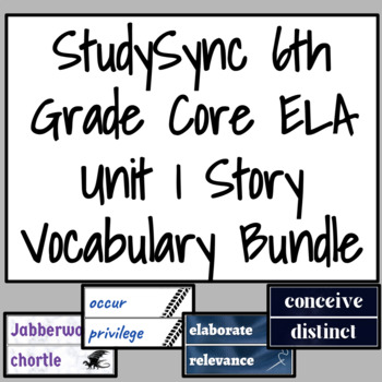 Preview of StudySync 6th Grade Core ELA Unit 1 Story Vocabulary Bundle