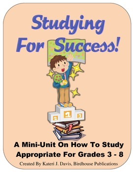Preview of Studying For Success:  A Mini-Unit On How to Study, Teaching Study Skills