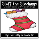 Stuff the Stockings-Classroom Gift Exchange
