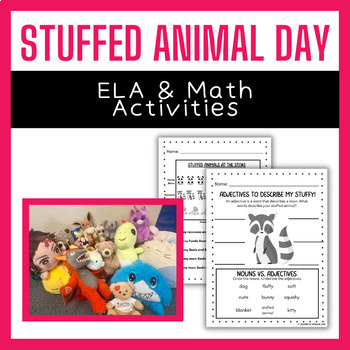 Preview of Stuffed Animal Day (Themed Expectations, ELA & Math Activities)