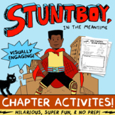 Stuntboy in the Meantime by Jason Reynolds Chapter Activities!