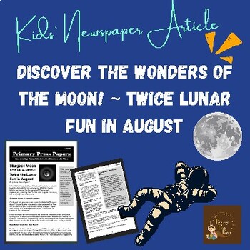 Preview of Sturgeon Moon and Blue Moon: Twice the Lunar Fun in August! Kid's Newspaper