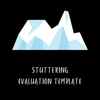 Preview of Stuttering Evaluation Template