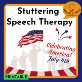 Stuttering Speech Therapy- America & July 4th