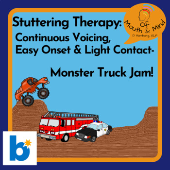 Preview of Stuttering Therapy:  Voicing, Easy Onset, Light Contact- Monster Truck Jam!