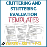 Cluttering and Stuttering Evaluation Report Templates