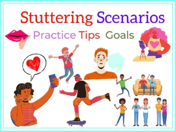 Preview of Stuttering for Teens & Adults. Scenarios, Wh Q's, Self-Advocacy, Goals