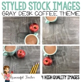 Styled Stock Photos for TpT Sellers | Gray Desk Coffee Theme