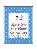 12 Spanish Sub Plans ~ Sub Pac Set 1