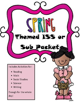 Preview of Sub Packet or ISS Work Packet Spring Themed Activities 4 All Subjects All Day