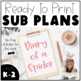 Diary of a Spider - No Prep Sub Plans