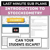 Sub Plans - Introduction Stoichiometry DIGITAL Escape Room