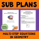 Sub Plans Multi Step Equations Algebra and Geometry