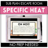 Sub Plans - Specific Heat Digital Escape Room Activity | L